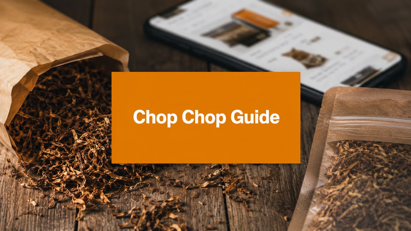 Chop Chop Tobacco Online: A Legal and Safer Guide